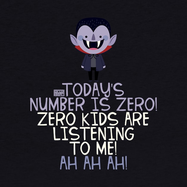 Zero Kids Listening Vampire Halloween Teachers' Day by porcodiseno